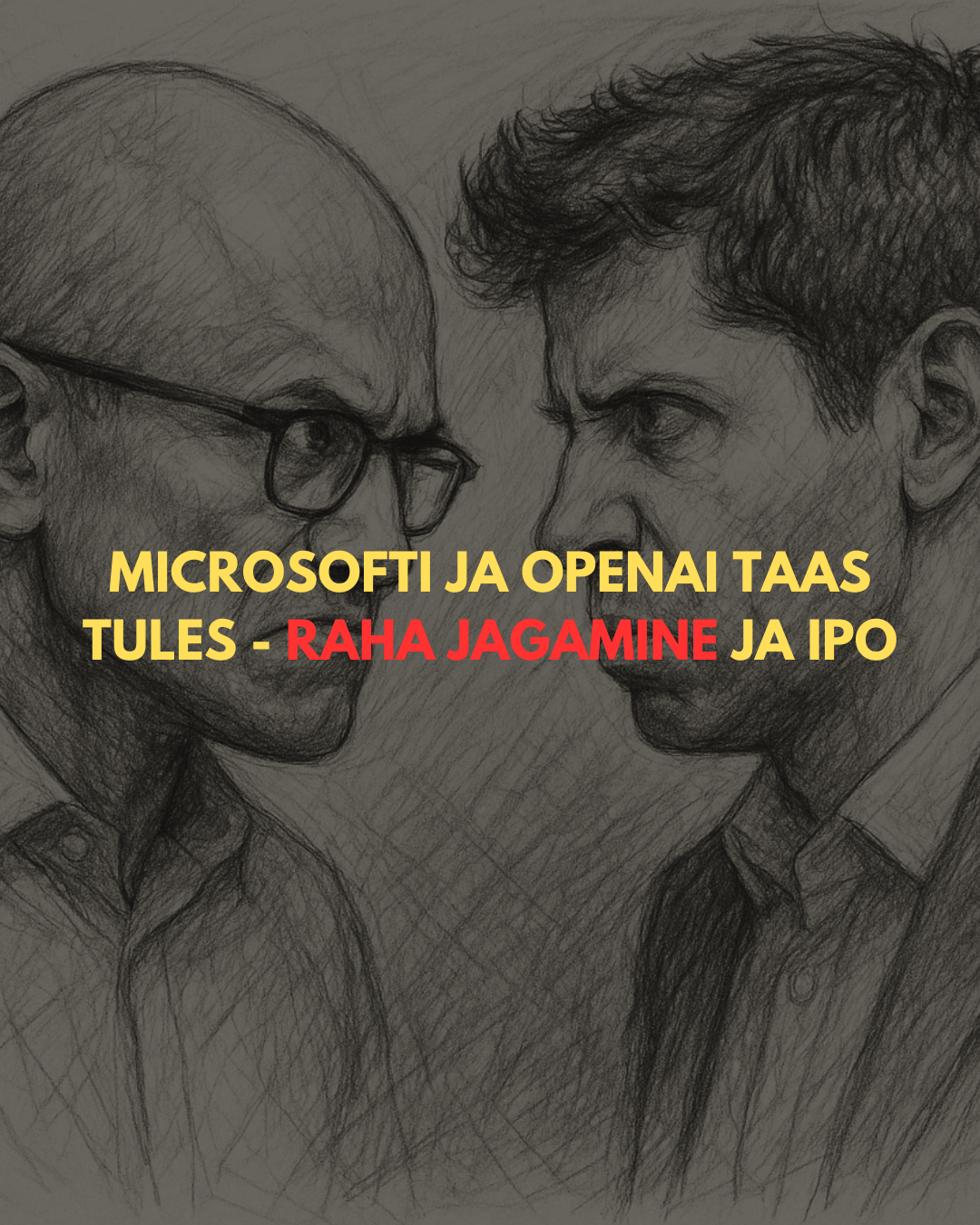 Kas Microsoft ja OpenAI lähevad lahku? Kuidas jaotatakse kasumeid?