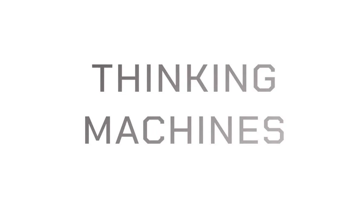 Pildi keskel on tekst 'THINKING MACHINES', mis on kirjutatud hallide suurte trükitähtedega valgel taustal.